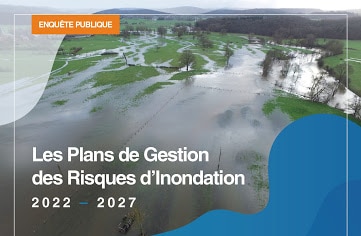 Plans de Gestion des Risques d’Inondation 2022-2027