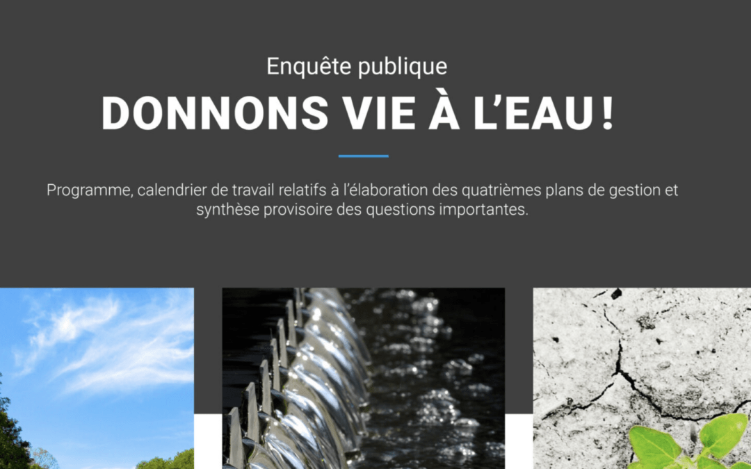 Enquête publique – Donnons vie à l’eau