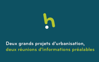 Deux grands projets d’urbanisation, deux réunions d’informations préalables